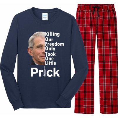 Dr Fauci Vaccine Killing Our Freedom Only Took One Little Prick Long Sleeve Pajama Set