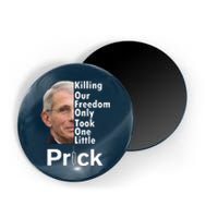 Dr Fauci Vaccine Killing Our Freedom Only Took One Little Prick Magnet