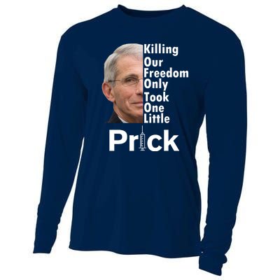 Dr Fauci Vaccine Killing Our Freedom Only Took One Little Prick Cooling Performance Long Sleeve Crew