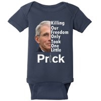 Dr Fauci Vaccine Killing Our Freedom Only Took One Little Prick Baby Bodysuit