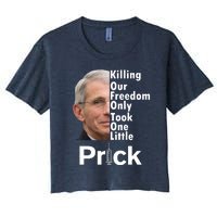 Dr Fauci Vaccine Killing Our Freedom Only Took One Little Prick Women's Crop Top Tee