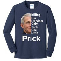 Dr Fauci Vaccine Killing Our Freedom Only Took One Little Prick Kids Long Sleeve Shirt