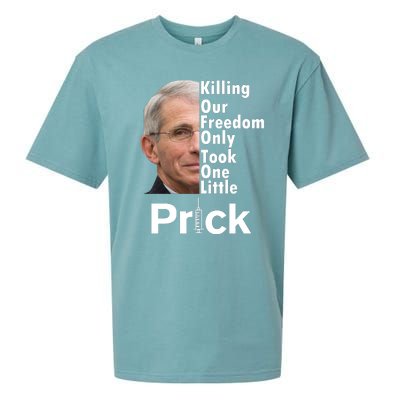 Dr Fauci Vaccine Killing Our Freedom Only Took One Little Prick Sueded Cloud Jersey T-Shirt