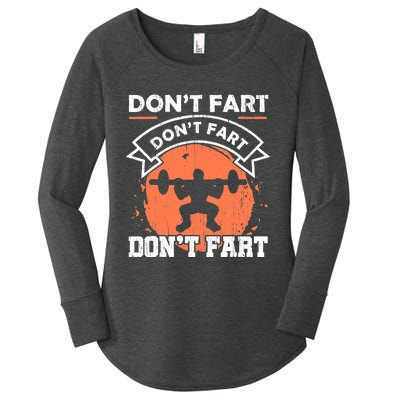 Dont Fart Workout Gift For A Fitness Gym Weight Squats Fan Women's Perfect Tri Tunic Long Sleeve Shirt