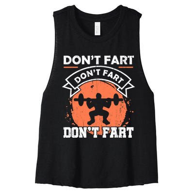 Dont Fart Workout Gift For A Fitness Gym Weight Squats Fan Women's Racerback Cropped Tank