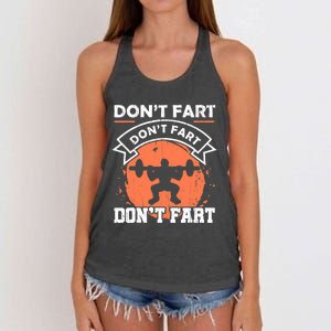 Dont Fart Workout Gift For A Fitness Gym Weight Squats Fan Women's Knotted Racerback Tank