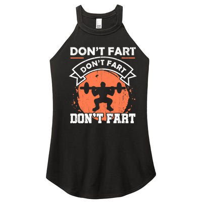 Dont Fart Workout Gift For A Fitness Gym Weight Squats Fan Women’s Perfect Tri Rocker Tank