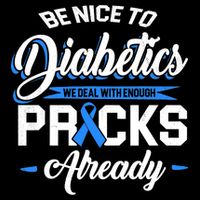 Diabetes Funny We Deal With Enough Pricks Already Cooling Performance Crew T-Shirt