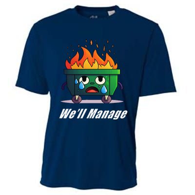 Dumpster Fire WeLl Manage Cooling Performance Crew T-Shirt