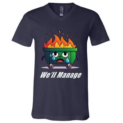 Dumpster Fire WeLl Manage V-Neck T-Shirt