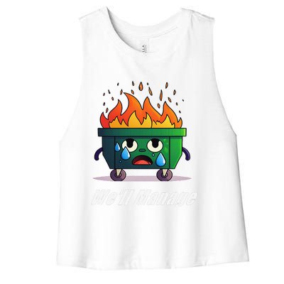 Dumpster Fire WeLl Manage Women's Racerback Cropped Tank