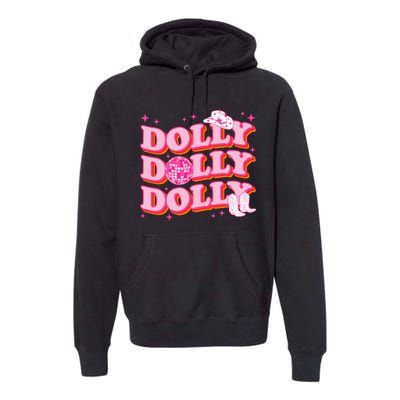 Dolly Funny Western First Name Cowgirl Premium Hoodie