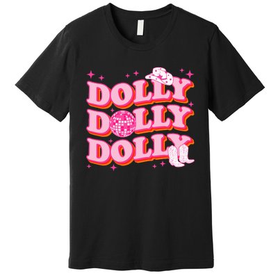 Dolly Funny Western First Name Cowgirl Premium T-Shirt