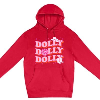 Dolly Funny Western First Name Cowgirl Premium Pullover Hoodie