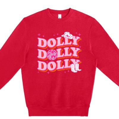 Dolly Funny Western First Name Cowgirl Premium Crewneck Sweatshirt