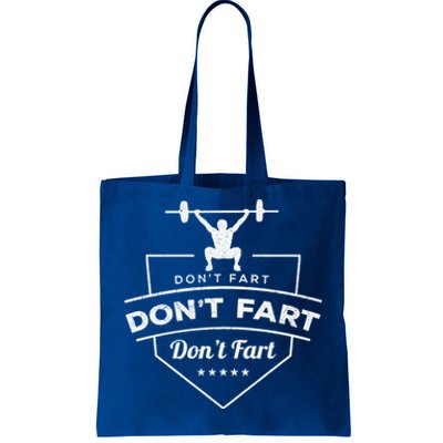 Don't Fart Weightlifting Gift Tote Bag