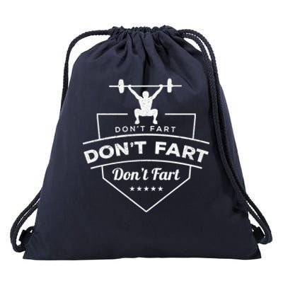 Don't Fart Weightlifting Gift Drawstring Bag