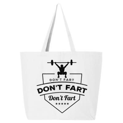 Don't Fart Weightlifting Gift 25L Jumbo Tote