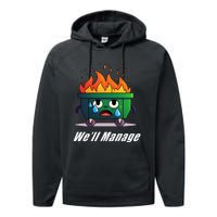 Dumpster Fire WeLl Manage Performance Fleece Hoodie