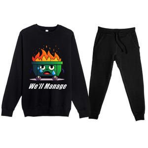 Dumpster Fire WeLl Manage Premium Crewneck Sweatsuit Set