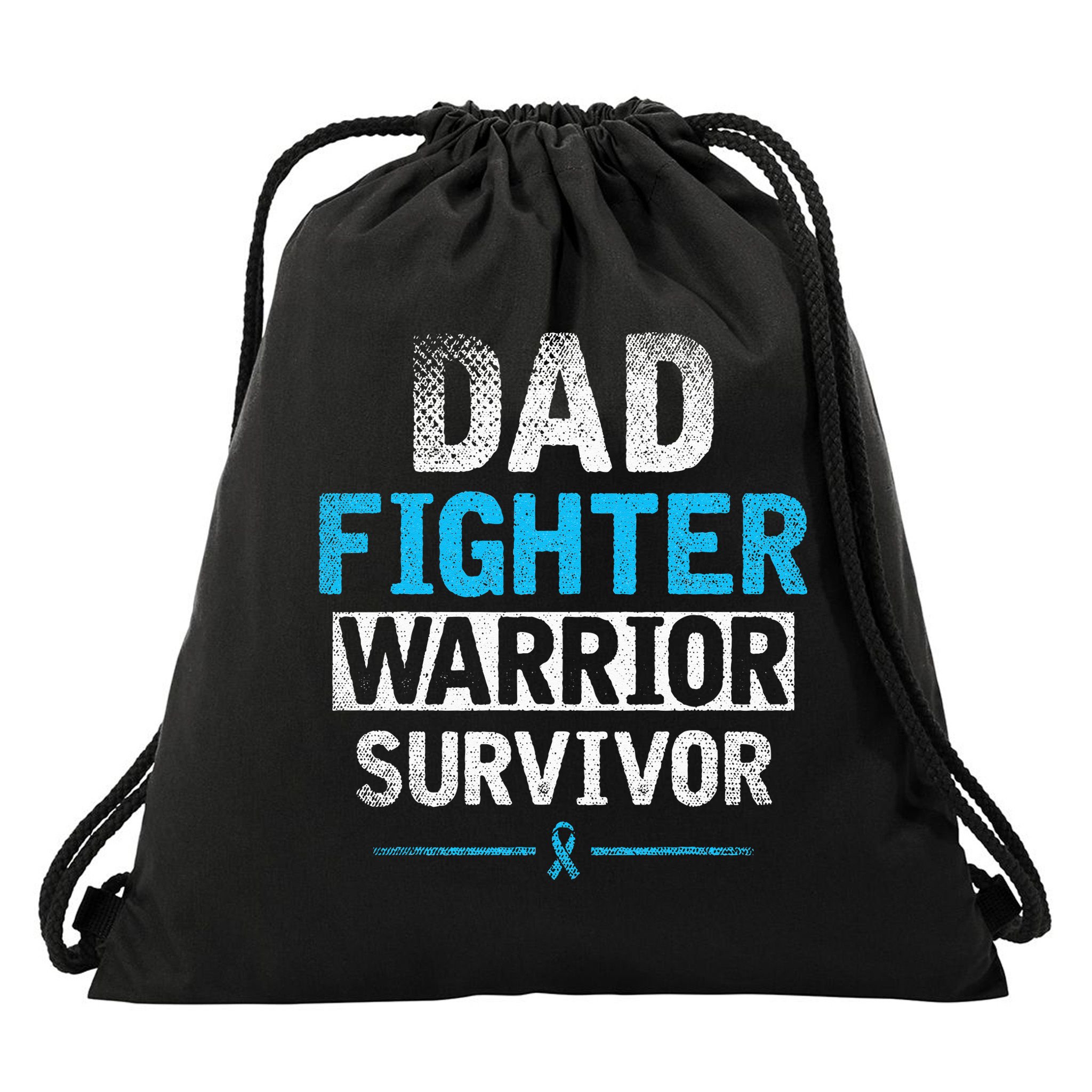 Dad Fighter Warrior Survivor Prostate Cancer Awareness Drawstring Bag