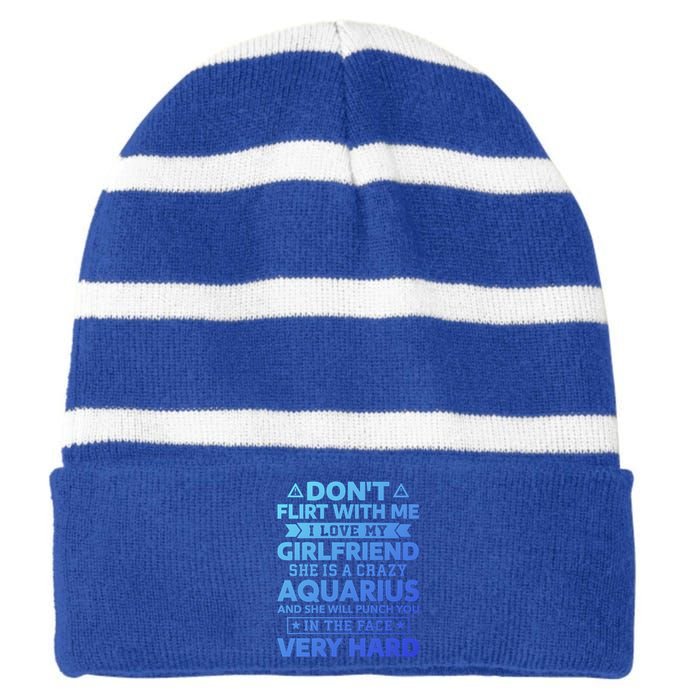 Dont Flirt With Me I Love My Aquarius Friend Horoscope Gift Striped Beanie with Solid Band