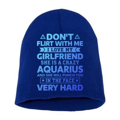 Dont Flirt With Me I Love My Aquarius Friend Horoscope Gift Short Acrylic Beanie