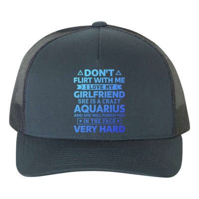 Dont Flirt With Me I Love My Aquarius Friend Horoscope Gift Yupoong Adult 5-Panel Trucker Hat