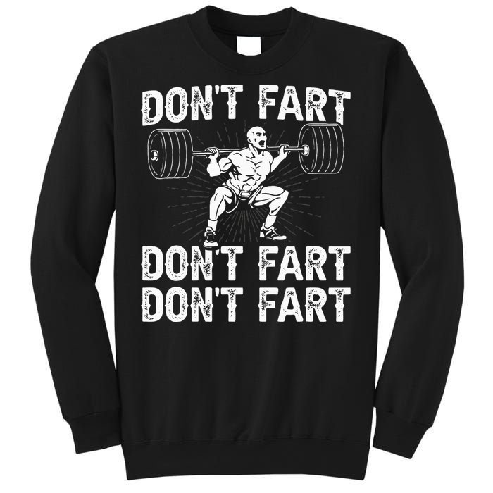 Dont Fart Weight Lifting Powerlifting Gym Sweatshirt