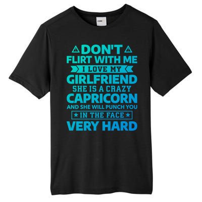 Dont Flirt With Me I Love My Capricorn Friend Horoscope Gift Tall Fusion ChromaSoft Performance T-Shirt