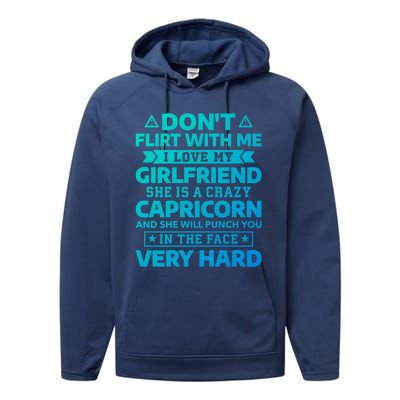 Dont Flirt With Me I Love My Capricorn Friend Horoscope Gift Performance Fleece Hoodie