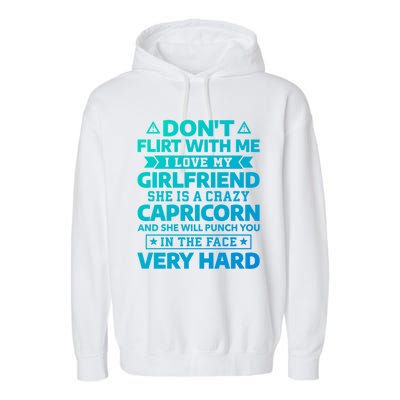 Dont Flirt With Me I Love My Capricorn Friend Horoscope Gift Garment-Dyed Fleece Hoodie