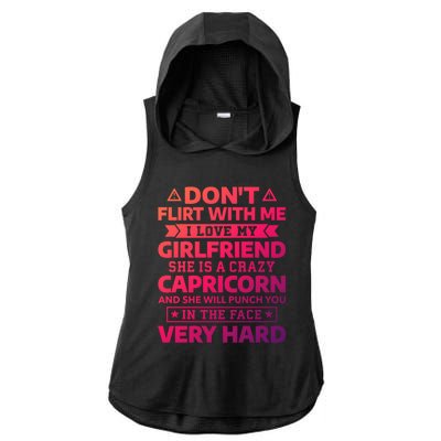 Dont Flirt With Me I Love My Capricorn Friend Horoscope Gift Ladies PosiCharge Tri-Blend Wicking Draft Hoodie Tank