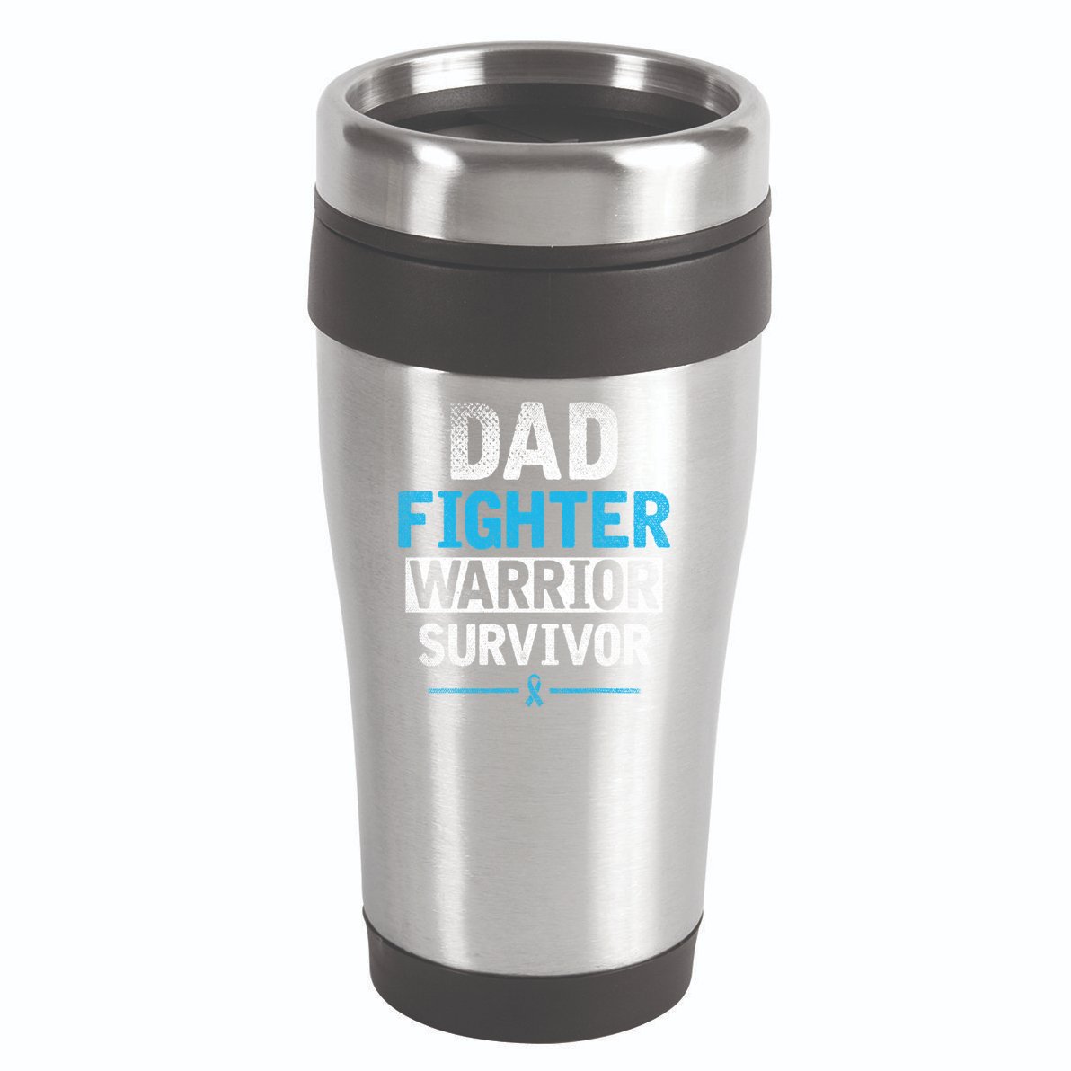 Dad Fighter Warrior Survivor Prostate Cancer Awareness Gift 16oz Travel Tumbler