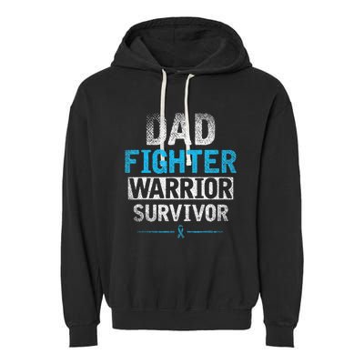 Dad Fighter Warrior Survivor Prostate Cancer Awareness Garment-Dyed Fleece Hoodie