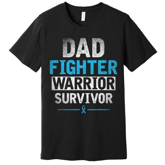 Dad Fighter Warrior Survivor Prostate Cancer Awareness Premium T-Shirt