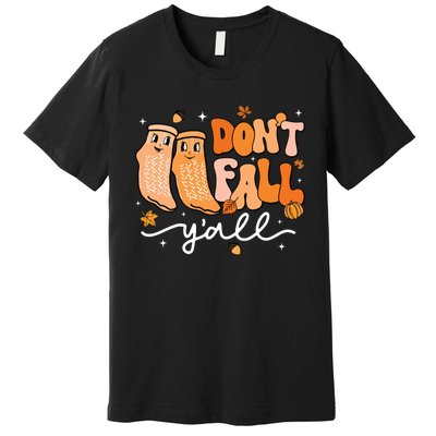 DonT Fall YAll Fall Prevention Fall Physical Therapy Nurse Premium T-Shirt