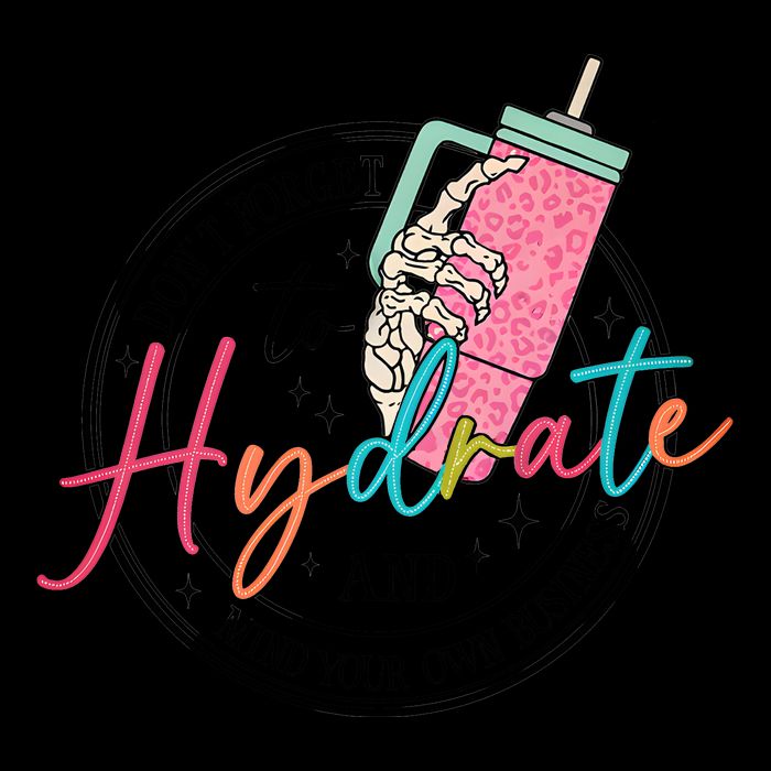 DonT Forget Your Hydrate Mind Your Own Business Drawstring Bag