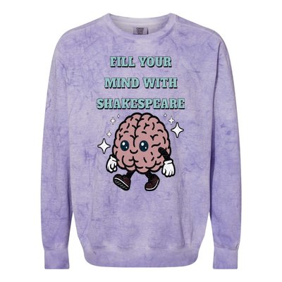 Distressed Fill Your Mind With Shakespeare Funny Brain Joke Colorblast Crewneck Sweatshirt