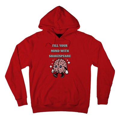 Distressed Fill Your Mind With Shakespeare Funny Brain Joke Hoodie