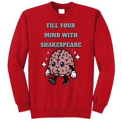 Distressed Fill Your Mind With Shakespeare Funny Brain Joke Sweatshirt