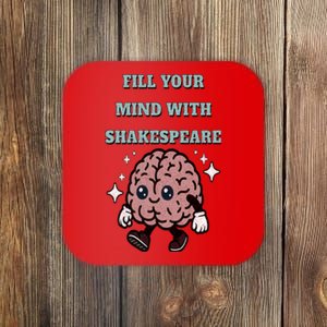 Distressed Fill Your Mind With Shakespeare Funny Brain Joke Coaster