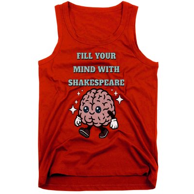 Distressed Fill Your Mind With Shakespeare Funny Brain Joke Tank Top