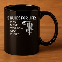 Disc Golf 5 Rules For Life I Funny Saying 11oz C Handle Ceramic Mug