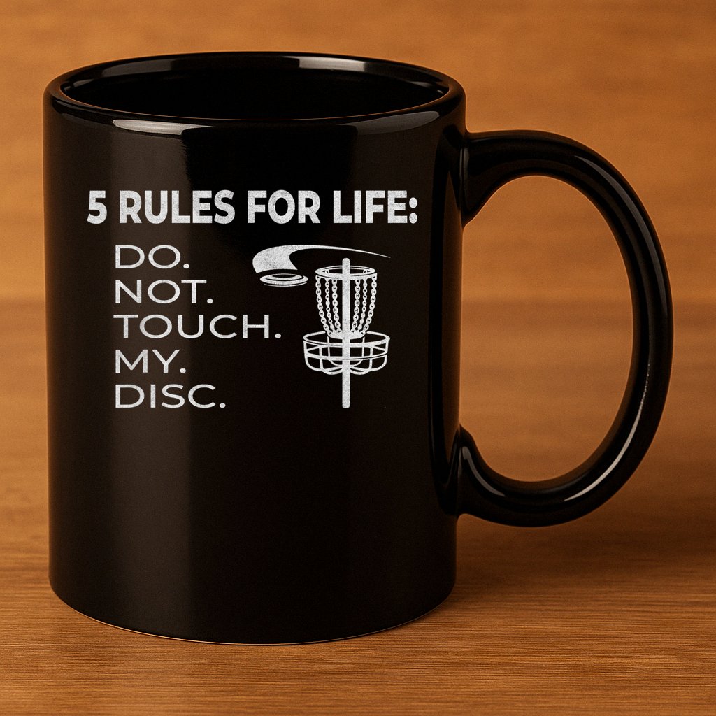 Disc Golf 5 Rules For Life I Funny Saying 11oz C Handle Ceramic Mug