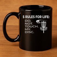 Disc Golf 5 Rules For Life I Funny Saying 11oz C Handle Ceramic Mug