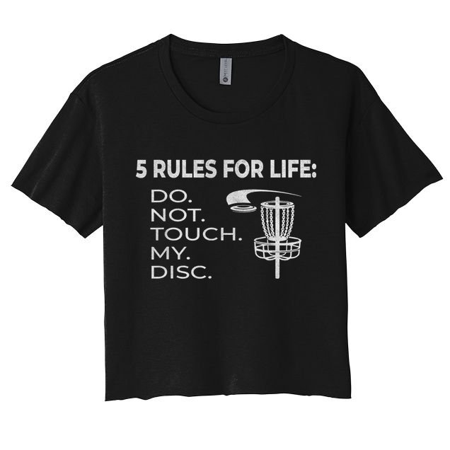 Disc Golf 5 Rules For Life I Funny Saying Crop Top