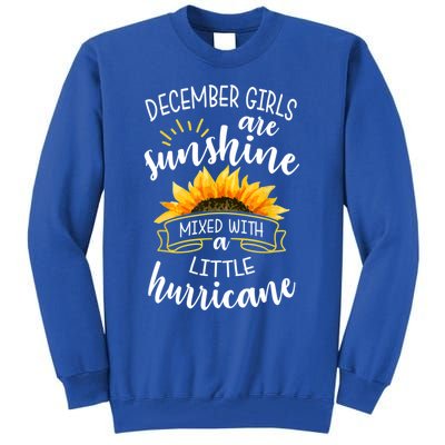 December Girls Are Sunshine Mixed With Little Hurricane Gift Tall Sweatshirt