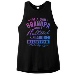 Dad Grandpa And A Retired Laborer Funny Xmas/Fathers Day Gift Ladies PosiCharge Tri-Blend Wicking Tank