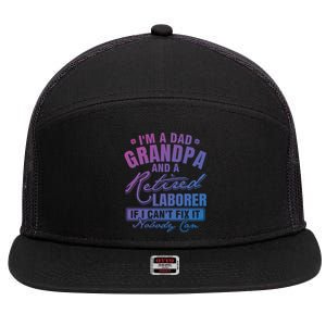 Dad Grandpa And A Retired Laborer Funny Xmas/Fathers Day Gift 7 Panel Mesh Trucker Snapback Hat